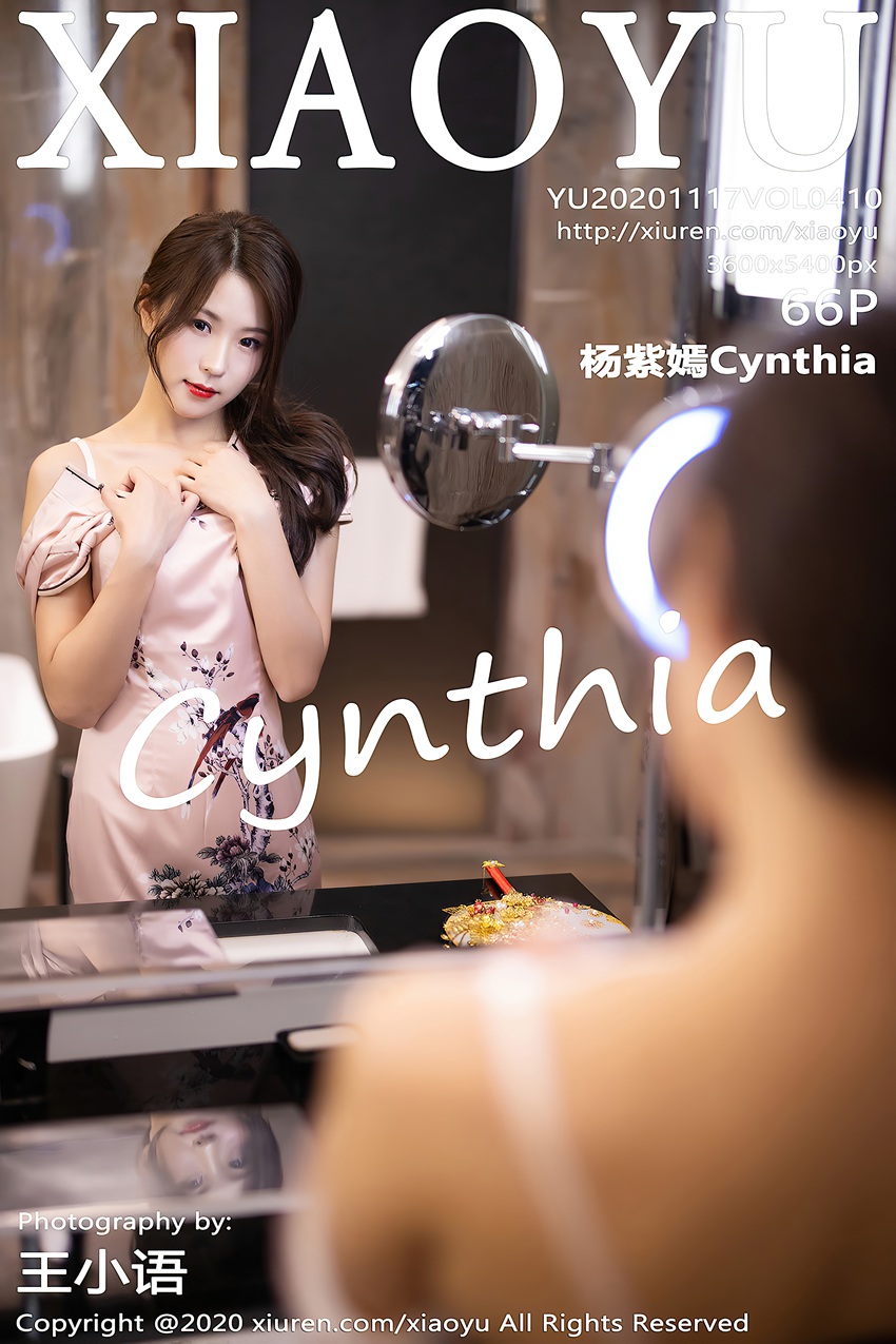 [XIAOYU语画界]YU20201117VOL0410 2020.11.17 VOL.410 杨紫嫣Cynthia[66+1P/528MB]