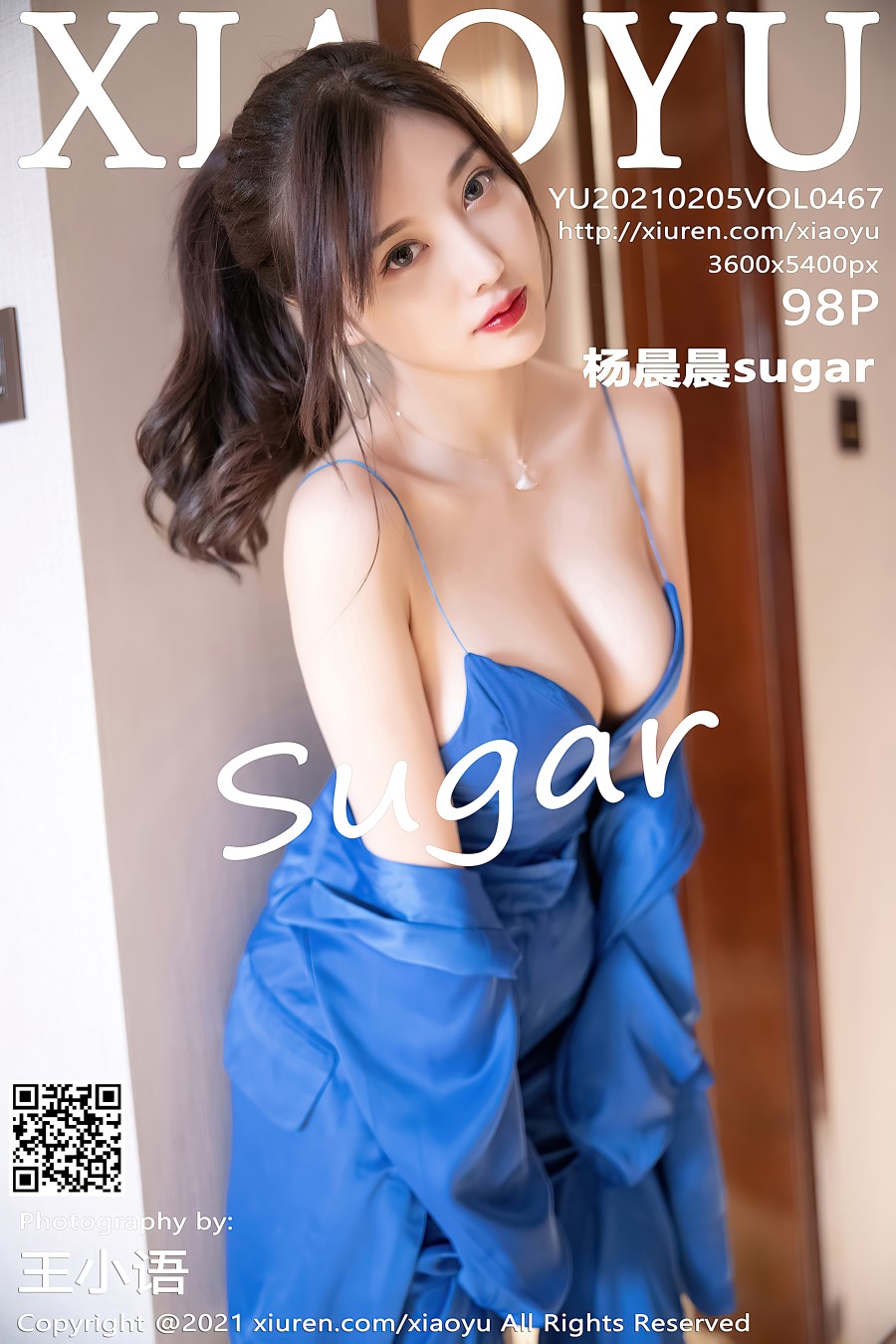 [XIAOYU语画界]2021.02.05 VOL.467 杨晨晨sugar[98+1P/882MB]