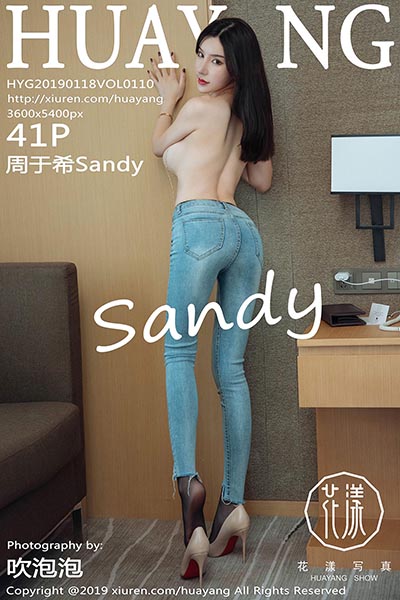 [HuaYang花漾show]HYG20190118VOL0110 2019.01.18 VOL.110 周于希Sandy[41+1P/163M]