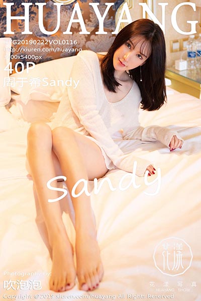 [HuaYang花漾show] HYG20190222VOL0116 2019.02.22 VOL.116 周于希Sandy[40+1P/274M]