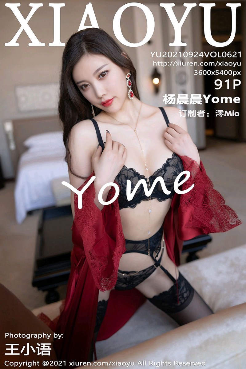 [XIAOYU语画界]2021.09.24 VOL.621 杨晨晨Yome [91+1P/741MB]