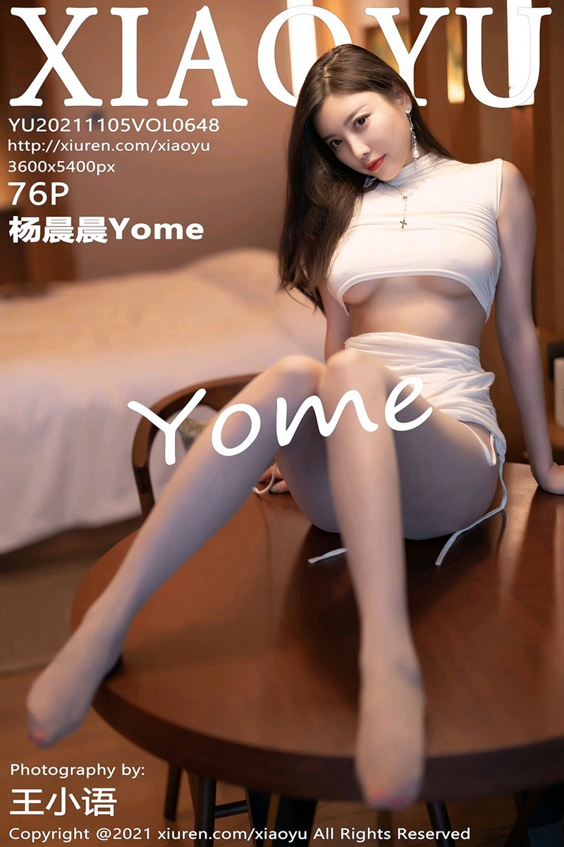 [XIAOYU语画界]2021.11.05 VOL.648 丝袜美腿短裙OL 杨晨晨Yome [76+1P/668MB]