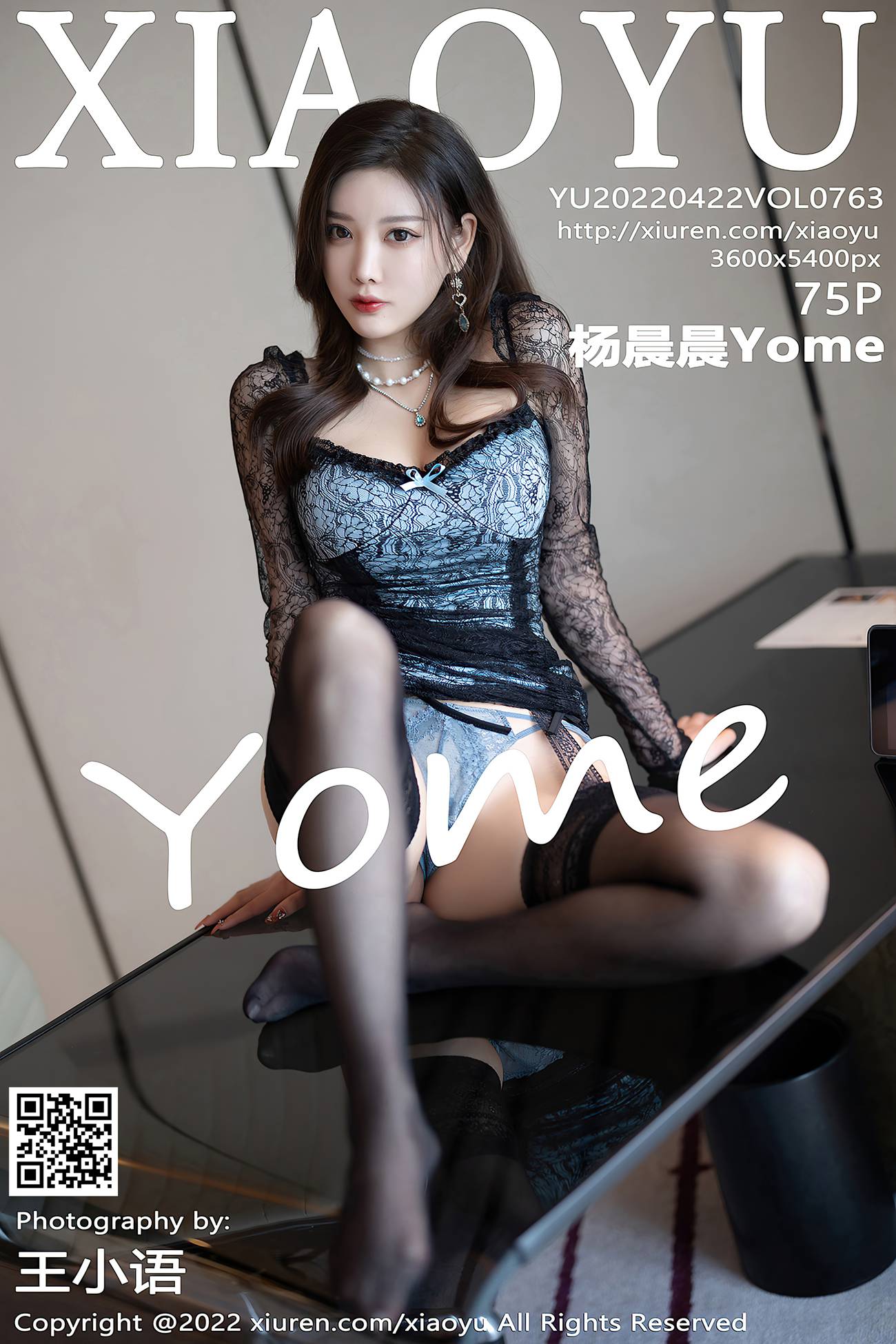 [XIAOYU语画界] 2022.04.22 VOL.763 杨晨晨Yome 黑丝美臀[76P/606MB]