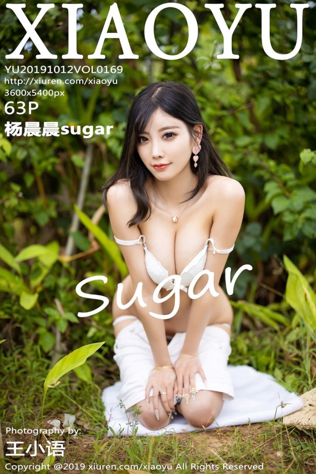 XIAOYU语画界 2019.10.12 Vol.169 杨晨晨sugar [63P/328MB]