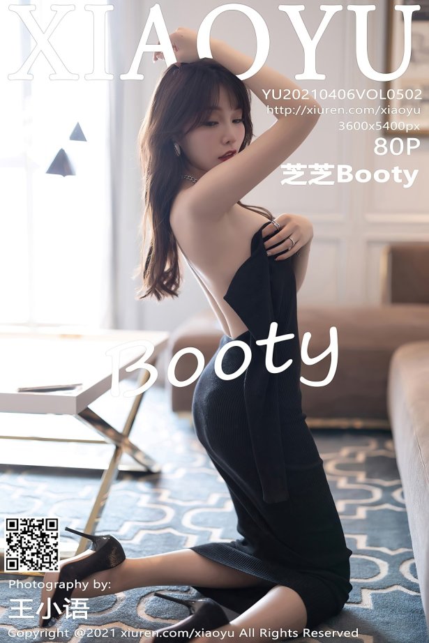 [XIAOYU语画界]2021.04.06 VOL.502 芝芝Booty[80+1P/635MB]