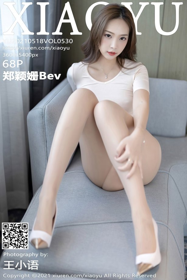 [XIAOYU语画界]2021.05.18 VOL.530 郑颖姗Bev [68+1P/489MB]