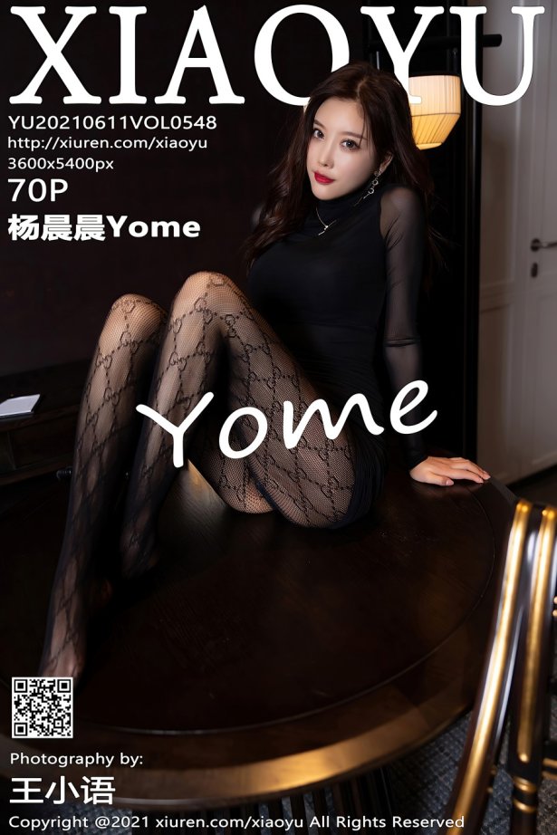 [XIAOYU语画界]2021.06.11 VOL.548 杨晨晨Yome [70+1P/615MB]