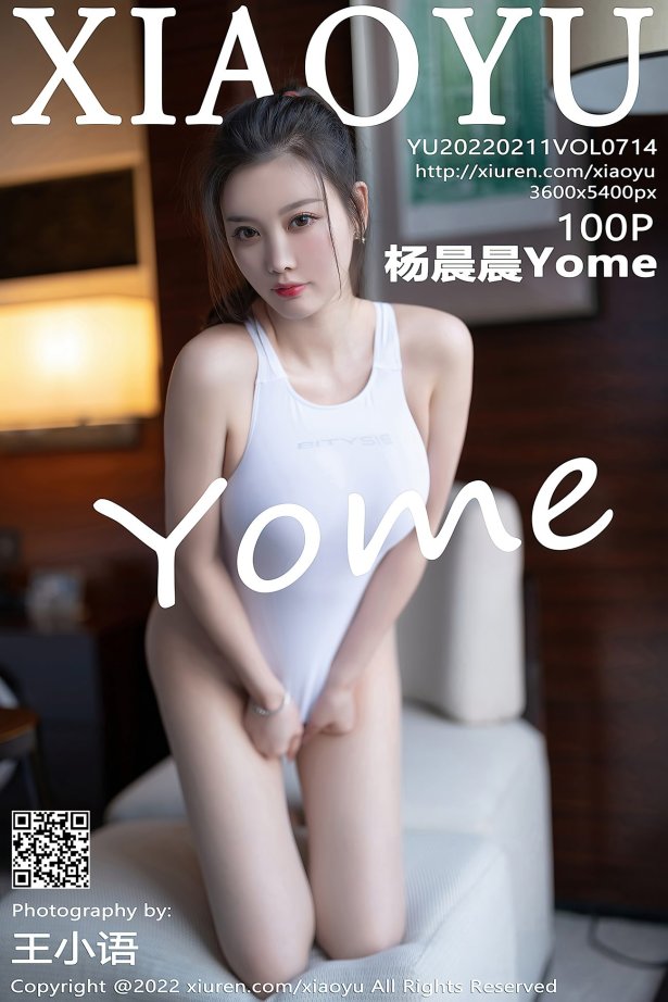 [XIAOYU语画界] 2022.02.11 VOL.714 杨晨晨Yome 性感美腿[102P/781MB]