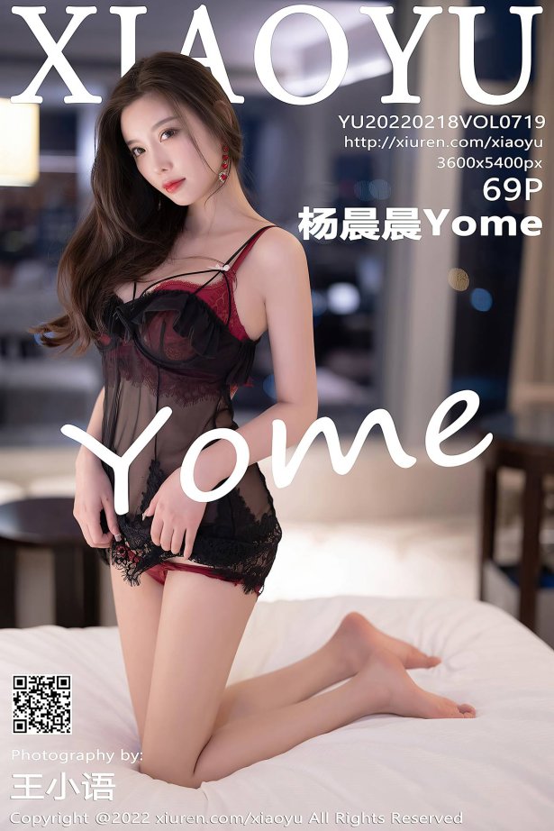 [XIAOYU语画界] 2022.02.18 VOL.719 杨晨晨Yome 黑丝美腿[71P/527MB]